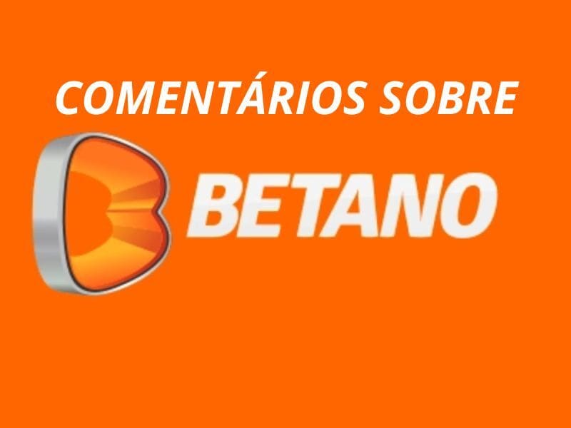 Opiniões dos usuários da Betano